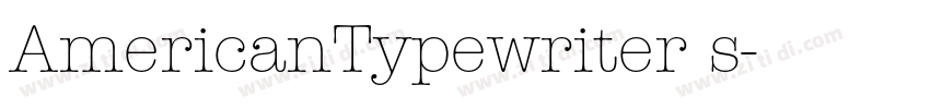 AmericanTypewriter s字体转换